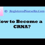 How to Become a CRNA (Certified Registered Nurse Anesthetist)