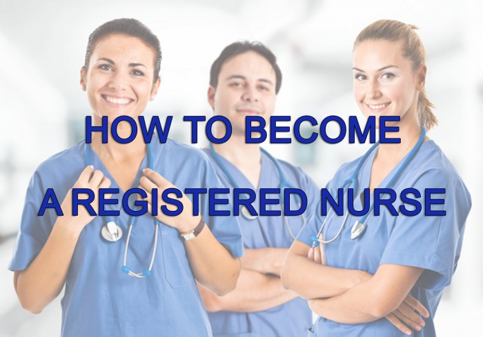 How to Become a Registered Nurse